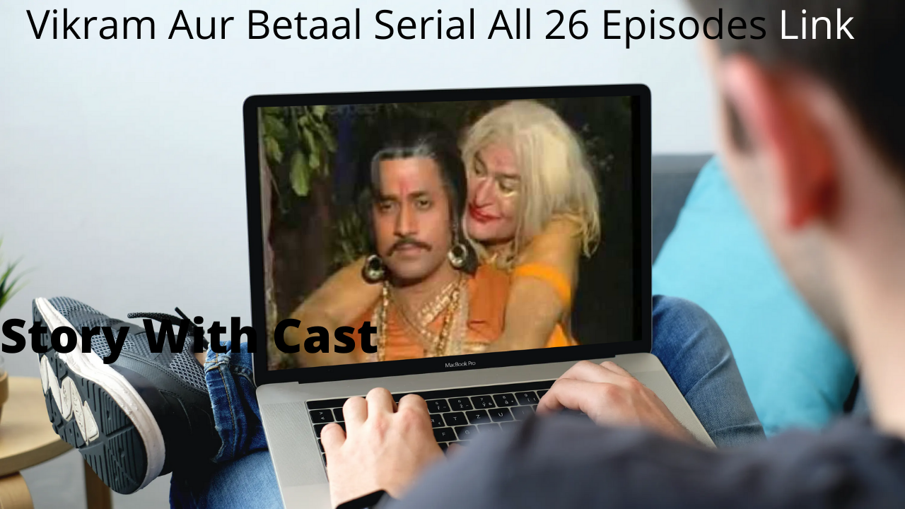 Vikram Aur Betaal 1985 | Ramanand Sagar | List Of All 26 Episodes - Be Fast  Updated